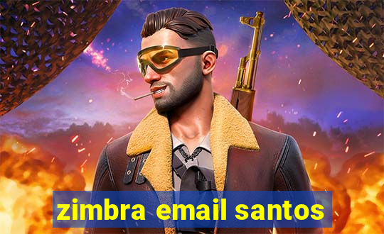 zimbra email santos